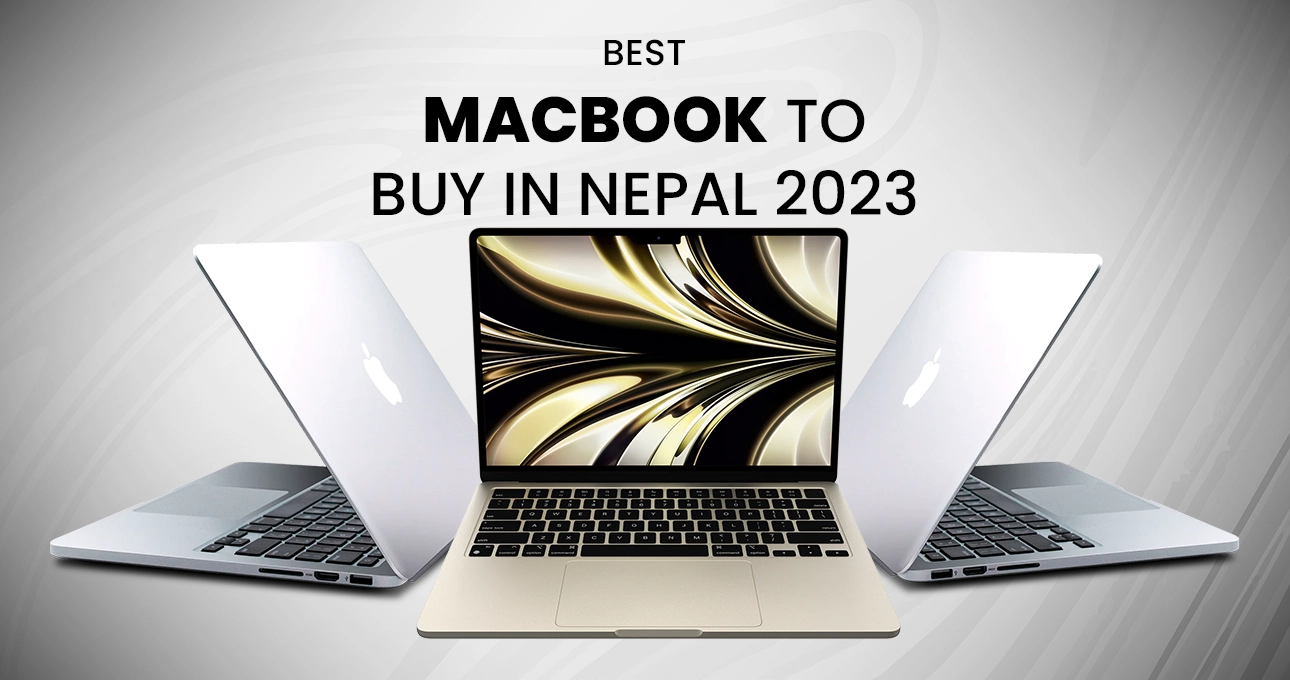 Best MacBook to buy in Nepal 2023