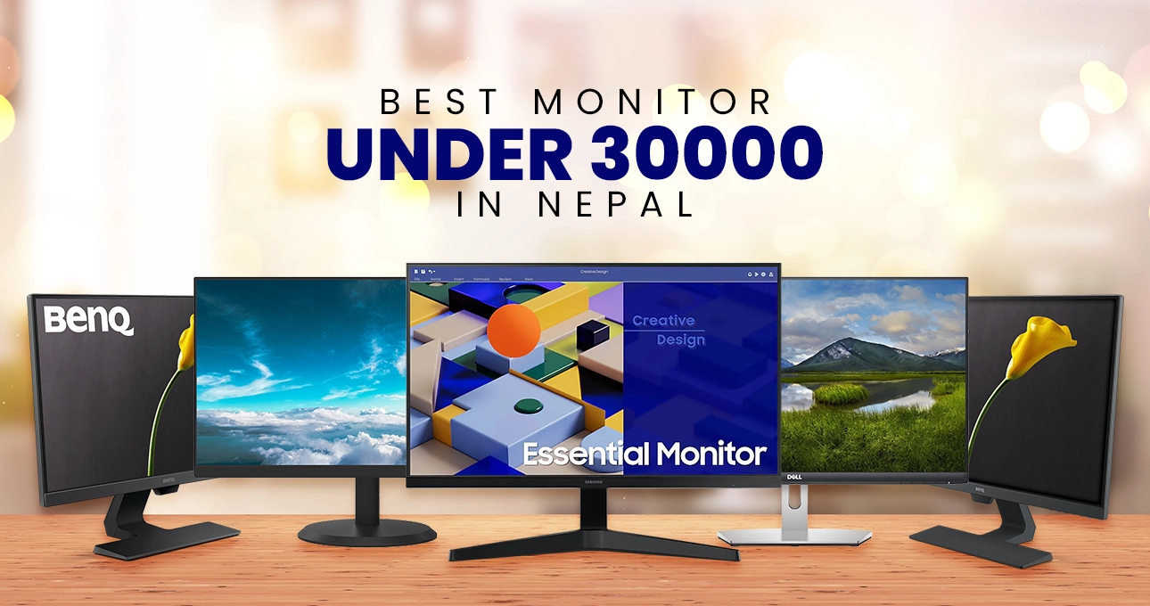 Best monitors under 30000 in Nepal