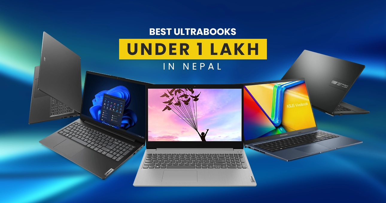 Best Ultrabook Under 1 Lakh in Nepal: Updated [2023]