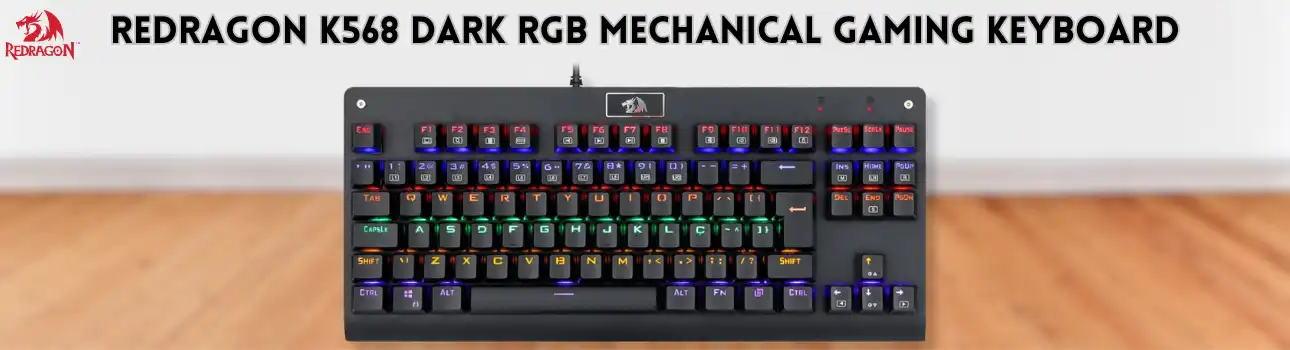 Redragon K568 Dark RGB Mechanical Keyboard